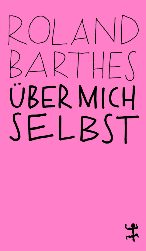Über mich selbst - Roland Barthes