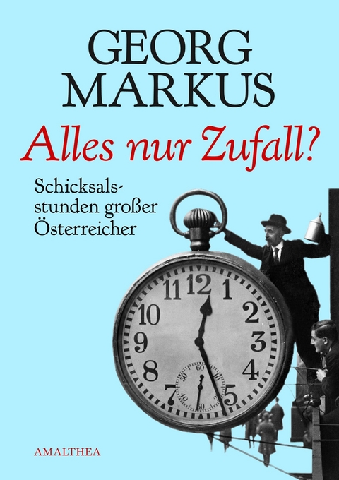 Alles nur Zufall? - Georg Markus