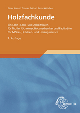 Holzfachkunde - Elmar Josten, Thomas Reiche, Bernd Wittchen