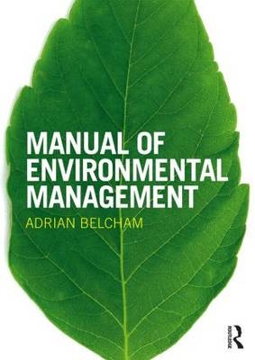 Manual of Environmental Management -  Adrian Belcham