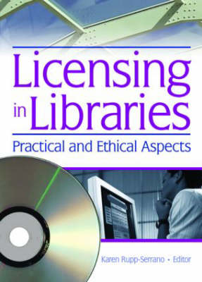 Licensing in Libraries -  Karen Rupp-Serrano