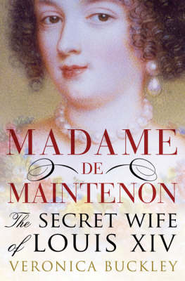 Madame de Maintenon -  Buckley Veronica Buckley