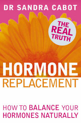 Hormone Replacement -  Dr. Sandra Cabot