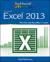 Teach Yourself VISUALLY Excel 2013 - Paul McFedries