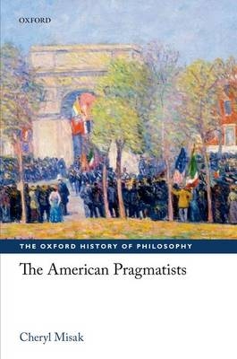 American Pragmatists -  Cheryl Misak