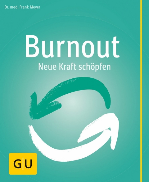 Burnout -  Dr. med. Frank Meyer