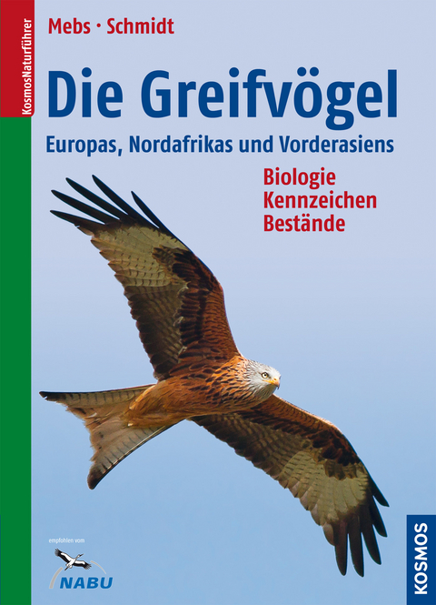 Die Greifvögel Europas, Nordafrikas, Vorderasiens - Theodor Mebs, Daniel Schmidt