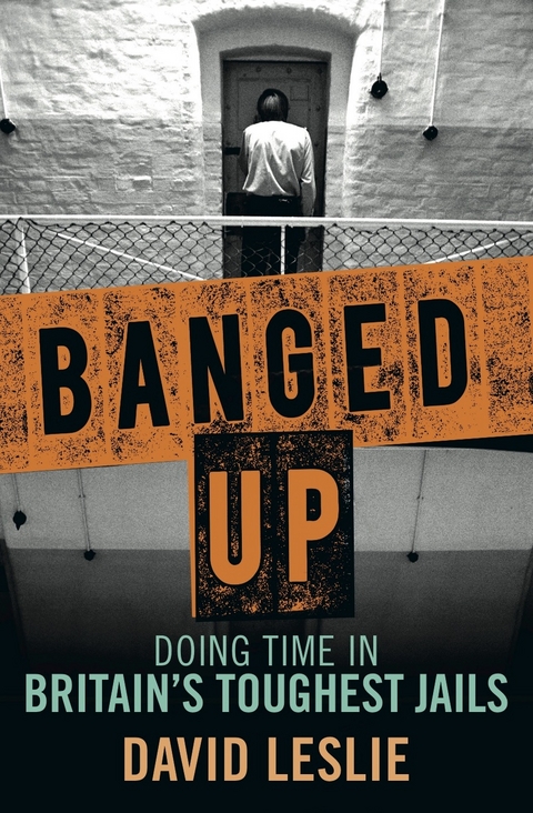 Banged Up! -  David Leslie