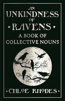 Unkindness of Ravens -  Chloe Rhodes