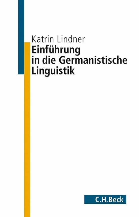 Einführung in die germanistische Linguistik - Katrin Lindner