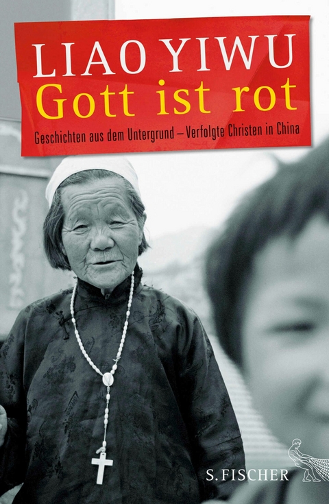 Gott ist rot -  Liao Yiwu