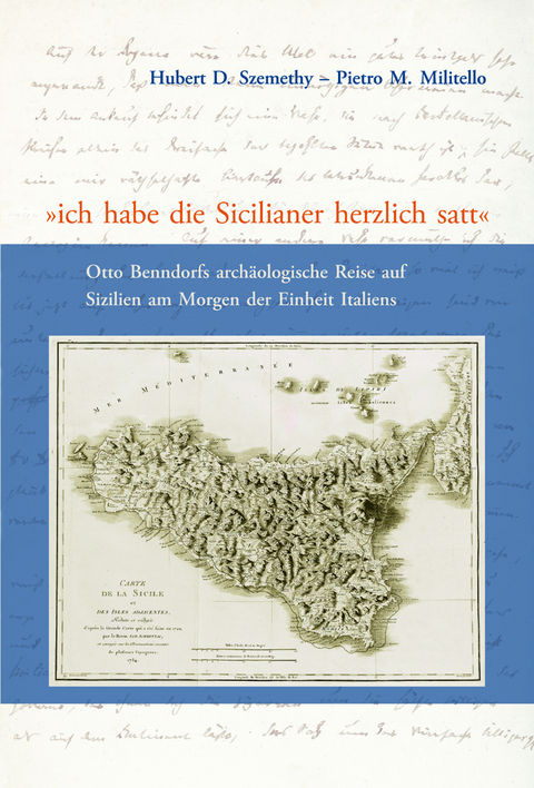 „ich habe die Sicilianer herzlich satt“ - Hubert D. Szemethy, Pietro M. Militello