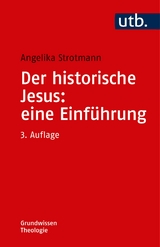 Der historische Jesus: eine Einführung - Angelika Strotmann