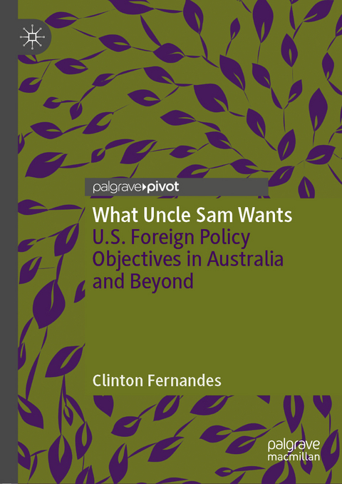 What Uncle Sam Wants - Clinton Fernandes