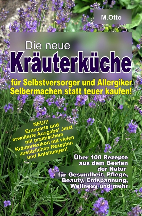 Hexenrezeptbuch / Die neue Kräuterküche für Selbstversorger und Allergiker - M. Otto