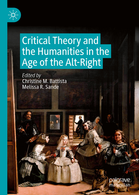 Critical Theory and the Humanities in the Age of the Alt-Right - 