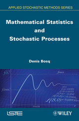 Mathematical Statistics and Stochastic Processes -  Denis Bosq