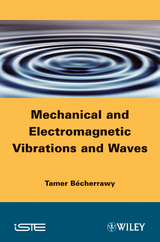 Mechanical and Electromagnetic Vibrations and Waves -  Tamer B cherrawy