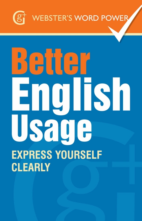 Webster's Word Power Better English Usage -  Betty Kirkpatrick
