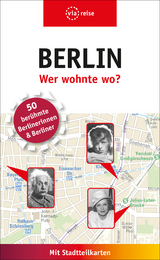 Berlin – Wer wohnte wo? - Rasso Knoller, Susanne Kilimann