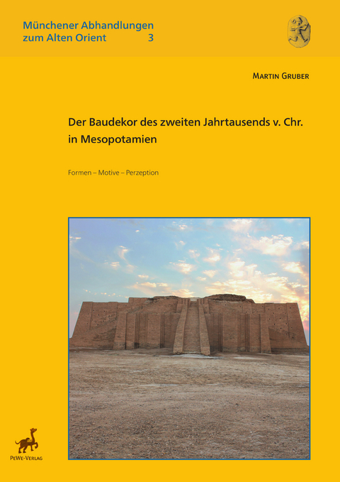 Der Baudekor des zweiten Jahrtausends v. Chr. in Mesopotamien - Martin Gruber