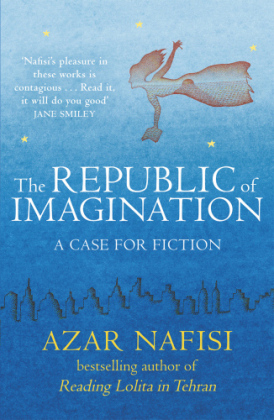 Republic of Imagination -  Azar Nafisi