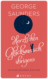 Herzlichen Glückwunsch übrigens - George Saunders