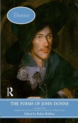 Poems of John Donne: Volume One - 