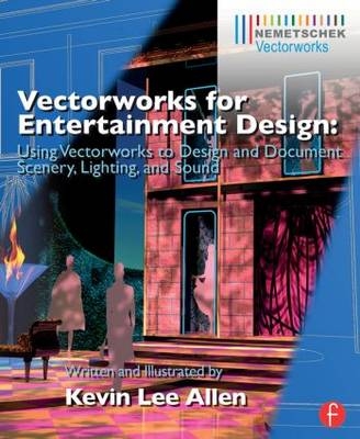 Vectorworks for Entertainment Design -  Kevin Lee Allen
