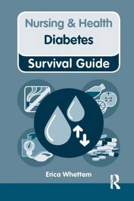 Nursing & Health Survival Guide: Diabetes -  Erica Whettem