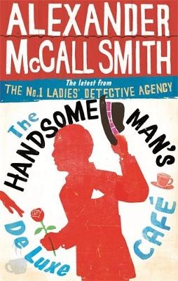 Handsome Man's De Luxe Caf -  Alexander McCall Smith