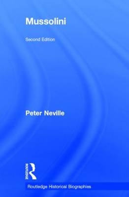 Mussolini - UK) Neville Peter (University of East Anglia