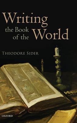 Writing the Book of the World -  Theodore Sider