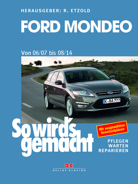 Ford Mondeo von 2007 bis 2014 - Rüdiger Etzold