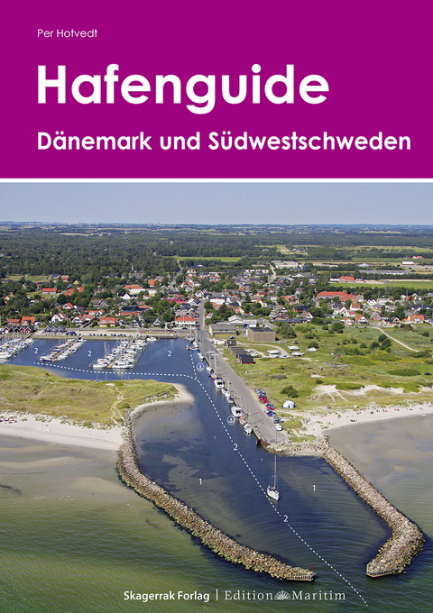 Hafenguide Dänemark und Südwestschweden - Per Hotvedt