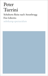 Schuberts Reise nach Atzenbrugg - Peter Turrini