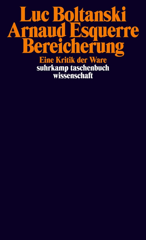 Bereicherung - Luc Boltanski, Arnaud Esquerre