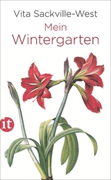 Mein Wintergarten - Vita Sackville-West