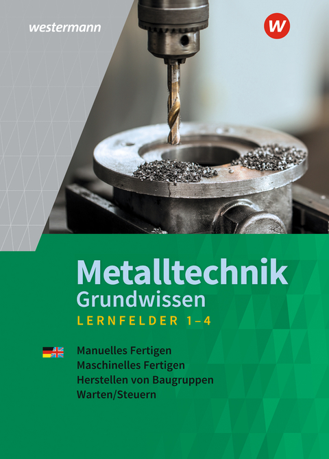 Metalltechnik Grundwissen - Jürgen Kaese, Uwe Kirschberg, Lutz Langanke, Günther Tiedt