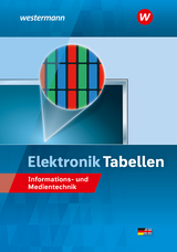 Elektronik Tabellen Informations- und Medientechnik / Elektronik Tabellen - Dzieia, Michael; Hübscher, Heinrich; Petersen, Hans-Joachim; Wickert, Harald