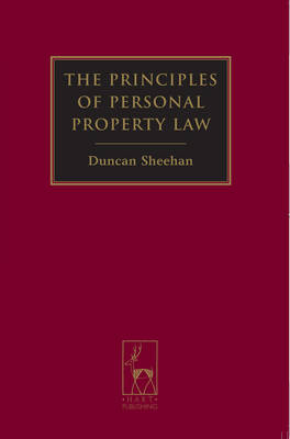 Principles of Personal Property Law -  Duncan Sheehan