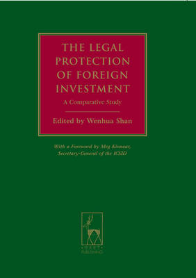 The Legal Protection of Foreign Investment - 