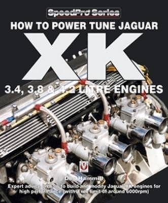 How To Power Tune Jaguar XK 3.4, 3.8 & 4.2 Litre Engines -  Des Hammill
