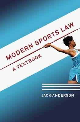 Modern Sports Law -  Jack Anderson