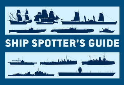 Ship Spotter’s Guide -  Angus Konstam