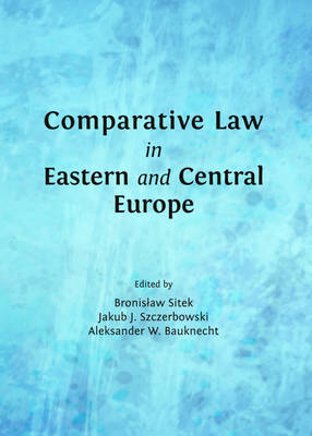 Comparative Law in Eastern and Central Europe - 