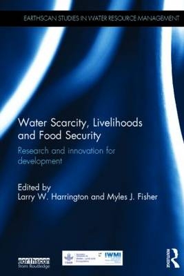 Water Scarcity, Livelihoods and Food Security - 