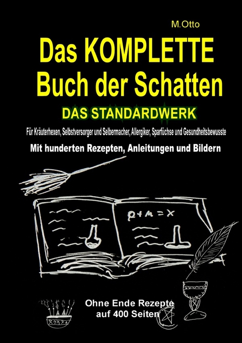 Das KOMPLETTE Buch der Schatten - DAS STANDARDWERK (HARDCOVER) Luxusausgabe - M. Otto