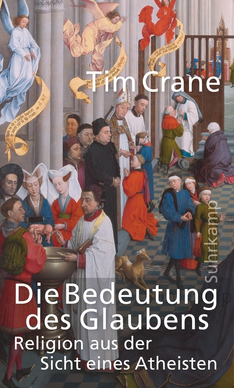 Die Bedeutung des Glaubens - Tim Crane