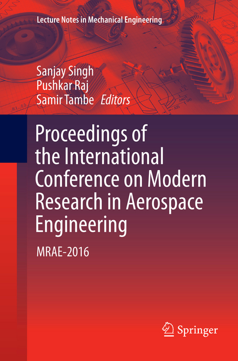 Proceedings of the International Conference on Modern Research in Aerospace Engineering - 